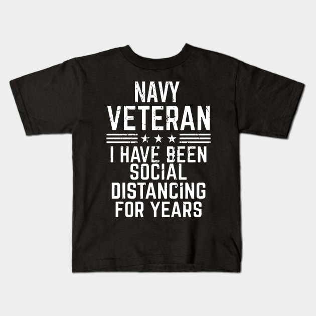 Navy Veteran Social Distancing Kids T-Shirt by Artistry Vibes